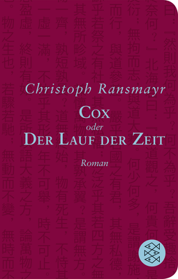 Buchcover von Cox: oder Der Lauf der Zeit Roman von Christoph Ransmayr
