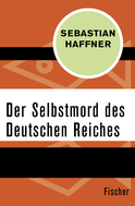 Buchcover von Der Selbstmord des Deutschen Reichs von Sebastian Haffner