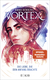 Buchcover von Vortex – Die Liebe, die den Anfang brachte Schmuckausgabe: Band 3 von Anna Benning