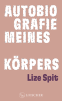 Buchcover von Autobiografie meines Körpers von Lize Spit