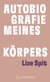 Buchcover von Autobiografie meines Körpers von Lize Spit