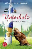 Buchcover von Unterholz: Alpenkrimi von Jörg Maurer