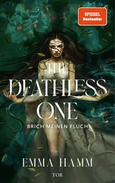 Buchcover von The Deathless One: Brich meinen Fluch von Emma Hamm
