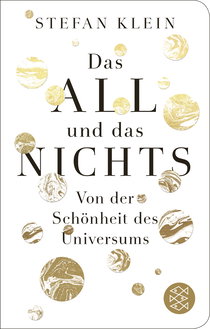 Buchcover von Das All und das Nichts: Von der Schönheit des Universums von Stefan Klein