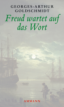 Buchcover von Freud wartet auf das Wort: Freud und die deutsche Sprache II von Georges-Arthur Goldschmidt
