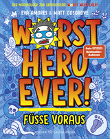 Buchcover von Worst Hero Ever  - Füße voraus von Matt Cosgrove, Eva Amores