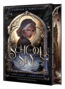 Buchcover von School of Sky. Verflucht Verbunden von Sabrina J. Kirschner