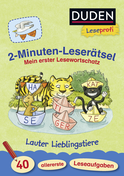 Buchcover von Duden Leseprofi – 2-Minuten-Leserätsel: Mein erster Lesewortschatz. Lauter Lieblingstiere: 40 allererste Leseaufgaben von Ulrike Holzwarth-Raether, Ute Müller-Wolfangel