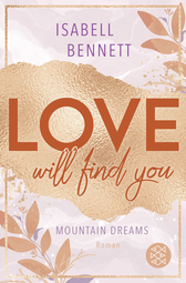 Buchcover von Love will find you von Isabell Bennett