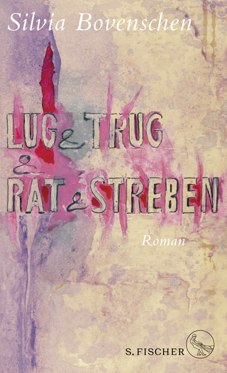 Buchcover von Lug und Trug und Rat und Streben: Roman