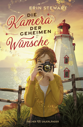 Buchcover von Die Kamera der geheimen Wünsche von Erin Stewart