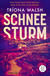 Buchcover von Schneesturm: Thriller von Tríona Walsh