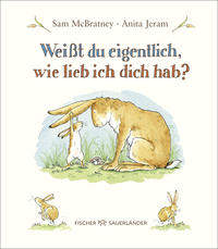 Buchcover von Weißt du eigentlich, wie lieb ich dich hab? von Sam McBratney