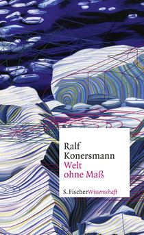 Buchcover von Welt ohne Maß von Ralf Konersmann