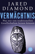 Buchcover von Vermächtnis: Was wir von traditionellen Gesellschaften lernen können von Jared Diamond