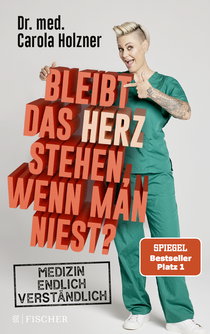 Buchcover von Bleibt das Herz stehen, wenn man niest?: Medizin endlich verständlich von Dr. med. Carola Holzner