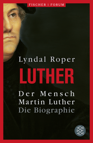 Buchcover von Der Mensch Martin Luther: Die Biographie