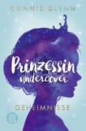 Buchcover von Prinzessin undercover – Geheimnisse: Band 1 von Connie Glynn