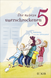 Buchcover von Die nahezu unerschrockenen Fünf von Barbara van den Speulhof