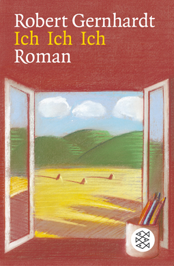Buchcover von Ich Ich Ich: Roman von Robert Gernhardt