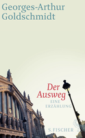 Buchcover von Der Ausweg: Eine Erzählung von Georges-Arthur Goldschmidt