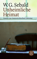 Buchcover von Unheimliche Heimat: Essays zur österreichischen Literatur von W.G. Sebald
