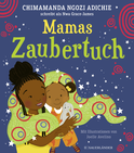 Buchcover von Mamas Zaubertuch von Chimamanda Ngozi Adichie