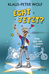 Buchcover von Echt jetzt? Felix und das wahre Leben von Klaus-Peter Wolf