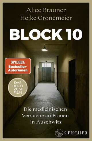 Buchcover von Block 10: Die medizinischen Versuche an Frauen in Auschwitz