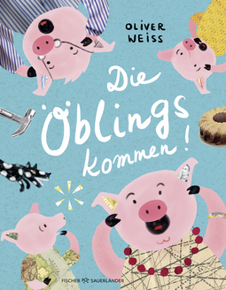 Buchcover von Die Öblings kommen von Oliver Weiss