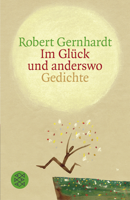 Buchcover von Im Glück und anderswo: Gedichte von Robert Gernhardt