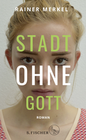Buchcover von Stadt ohne Gott: Roman von Rainer Merkel