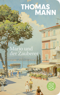Buchcover von Mario und der Zauberer: Ein tragisches Reiseerlebnis von Thomas Mann