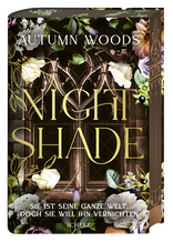 Buchcover von Nightshade: Sie ist seine ganze Welt. Doch sie will ihn vernichten. von Autumn Woods