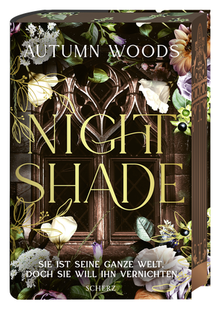 Buchcover von Nightshade: Sie ist seine ganze Welt. Doch sie will ihn vernichten.