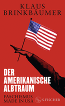 Buchcover von Der amerikanische Albtraum von Klaus Brinkbäumer