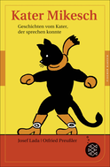 Buchcover von Kater Mikesch: Geschichten vom Kater, der sprechen konnte von Otfried Preußler, Josef Lada