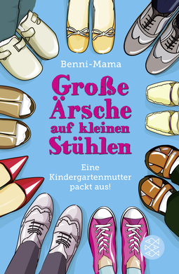 Buchcover von Große Ärsche auf kleinen Stühlen: Eine Kindergartenmutter packt aus! von Benni-Mama