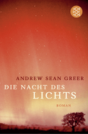 Buchcover von Die Nacht des Lichts: Roman von Andrew Sean Greer