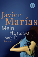 Buchcover von Mein Herz so weiß: Roman von Javier Marías