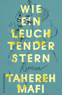 Buchcover von Wie ein leuchtender Stern von Tahereh Mafi