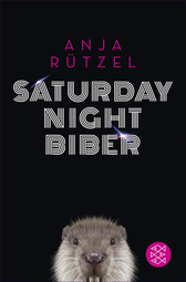 Buchcover von Saturday Night Biber von Anja Rützel