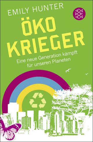 Buchcover von Öko-Krieger: Eine neue Generation kämpft für unseren Planeten
