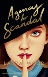 Buchcover von Agency for Scandal von Laura Wood