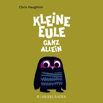Buchcover von Kleine Eule ganz allein von Chris Haughton