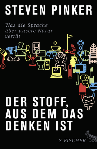 Buchcover von Der Stoff, aus dem das Denken ist: Was die Sprache über unsere Natur verrät