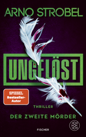 Buchcover von Ungelöst – Der zweite Mörder: Thriller von Arno Strobel