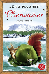 Buchcover von Oberwasser: Alpenkrimi von Jörg Maurer