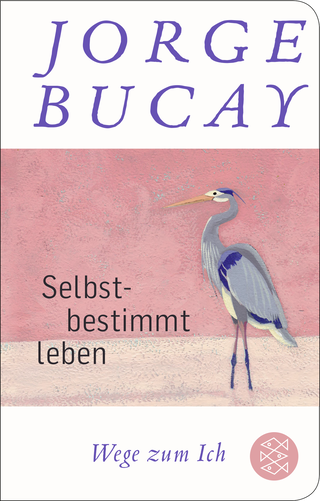 Buchcover von Selbstbestimmt leben: Wege zum Ich