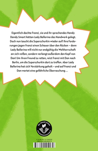 Zusatzmaterial 9783757100964 U4 von Hilfe, mein Handy ist ein Superschurke! Auf der Jagd nach Lady Ballerina! von Rüdiger Bertram, Ka Schmitz